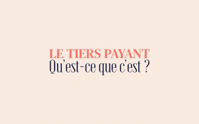 Centre Dentaire et Tiers Payant : quel est le fonctionnement ?